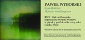 Paweł Wyborski - Świetlistość. Pejzaże metafizyczne.